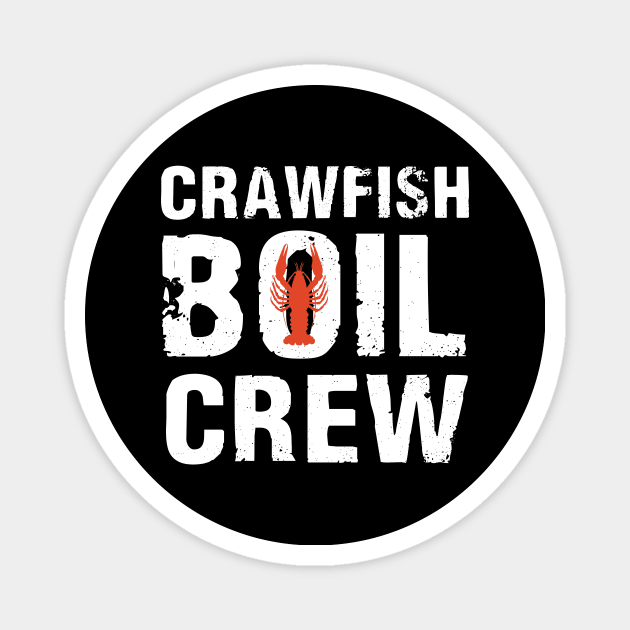 Crawfish Boil Crew - Cajun Crawfish Party Gift Magnet by HenryClarkeFashion